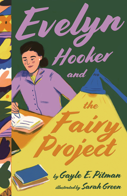 Evelyn Hooker and the Fairy Project - Gayle E. Pitman