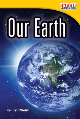 Our Earth - Kenneth Walsh