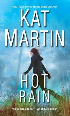 Hot Rain - Kat Martin