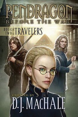 Book Two of the Travelers, 2 - D. J. Machale