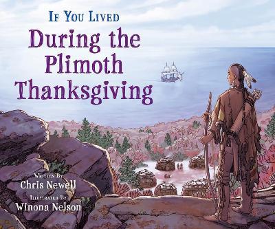 If You Lived During the Plimoth Thanksgiving - Chris Newell