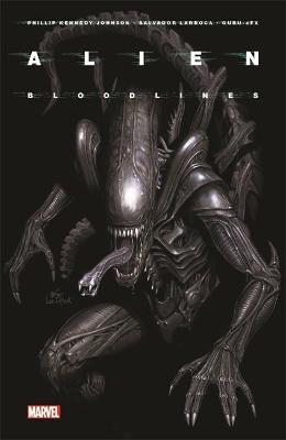 Alien Vol. 1: Bloodlines - Phillip Kennedy Johnson