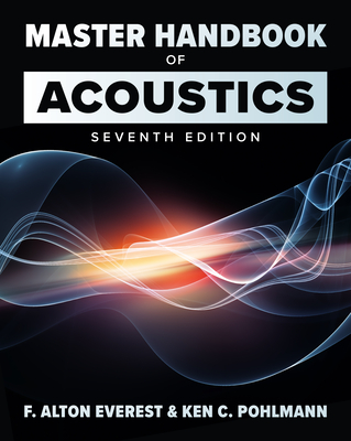 Master Handbook of Acoustics, Seventh Edition - Ken Pohlmann