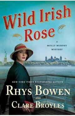 Coperta cărții 'Wild Irish Rose: A Molly Murphy Mystery - Rhys Bowen'