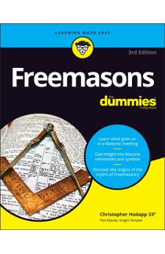 Freemasons for Dummies - Christopher Hodapp