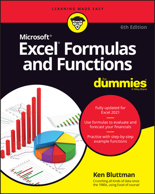 Excel Formulas & Functions for Dummies - Ken Bluttman