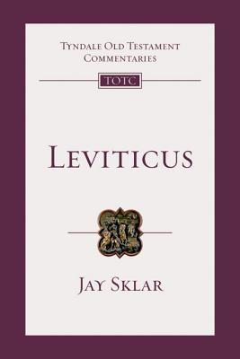 Leviticus: An Introduction and Commentary - Jay Sklar