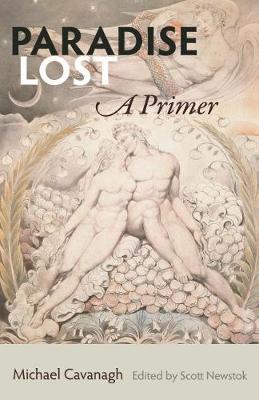 Paradise Lost: A Primer - Michael Cavanagh
