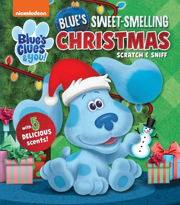 Nickelodeon Blue's Clues & You!: Blue's Sweet Smelling Christmas - Maggie Fischer