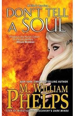 Coperta cărții 'Don't Tell a Soul - M. William Phelps'