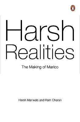 Harsh Realities: The Making of Marico - Ram Charan