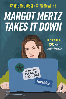 Margot Mertz Takes It Down - Carrie Mccrossen