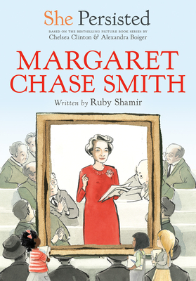 She Persisted: Margaret Chase Smith - Ruby Shamir