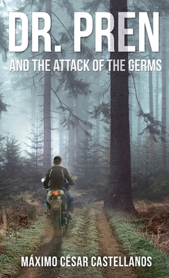 Dr. Pren and the Attack of the Germs - M�ximo C�sar Castellanos