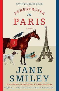 Perestroika in Paris - Jane Smiley