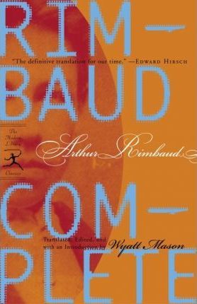 Rimbaud Complete - Arthur Rimbaud