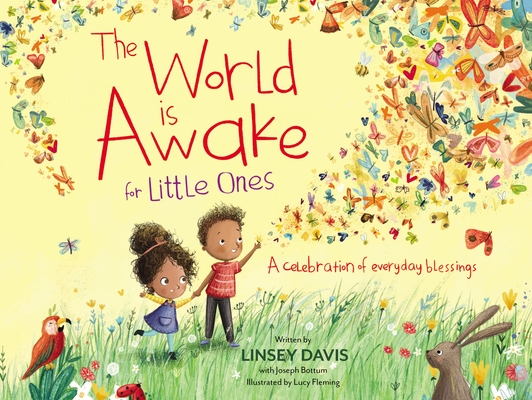 The World Is Awake for Little Ones: A Celebration of Everyday Blessings - Linsey Davis