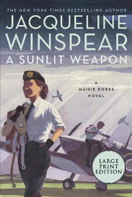 A Sunlit Weapon - Jacqueline Winspear