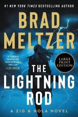 The Lightning Rod: A Zig and Nola Novel - Brad Meltzer