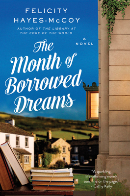The Month of Borrowed Dreams - Felicity Hayes-mccoy