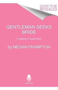 Gentleman Seeks Bride: A Hazards of Dukes Novel - Megan Frampton