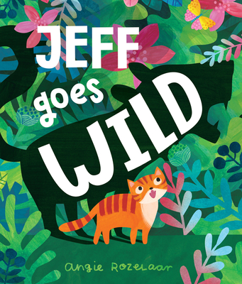 Jeff Goes Wild - Angela Rozelaar