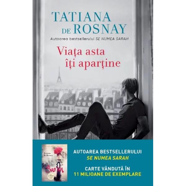 Viata asta iti apartine - Tatiana de Rosnay