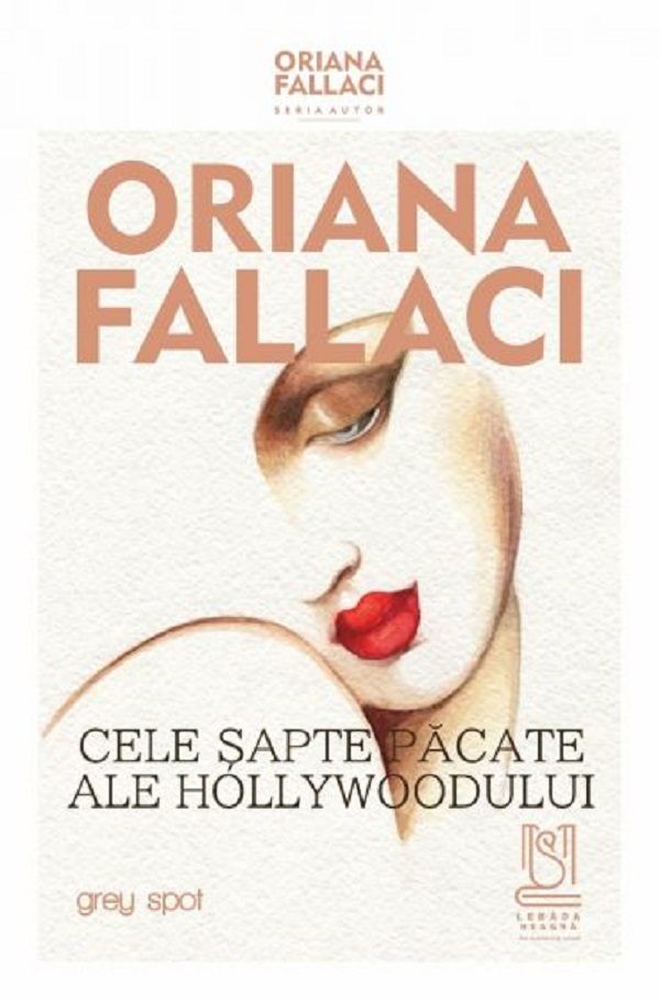 Cele sapte pacate ale Hollywoodului - Oriana Fallaci