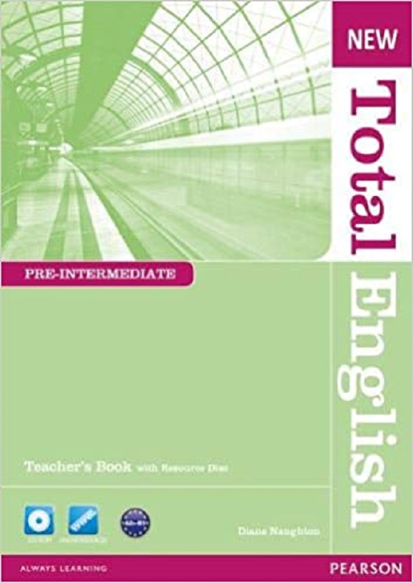 New Total English Pre-Intermediate Teacher's Book and Teacher's Resource CD - Diane Naughton