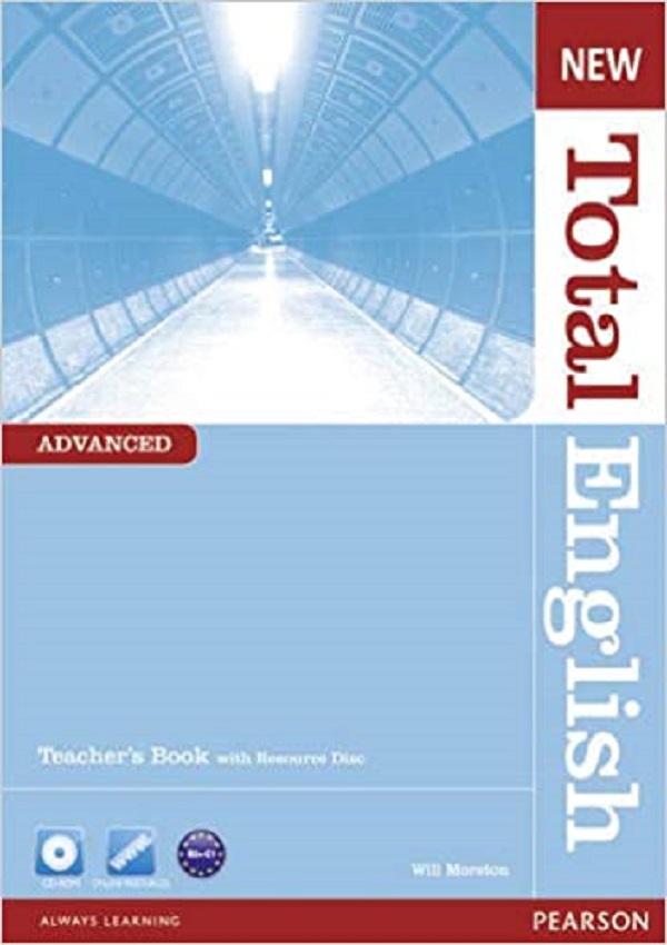 New Total English Advanced Teacher's Book and Teacher's Resource CD - Will Moreton