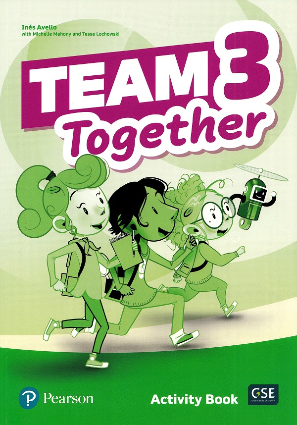Team Together 3 Activity Book - Ines Avello, Michelle Mahony, Tessa Lochowski