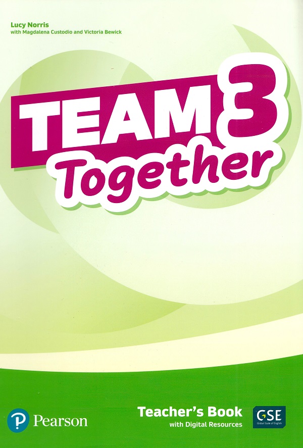 Team Together 3 Teacher's Book with Digital Resources - Lucy Norris, Magdalena Custodio, Victoria Bewick