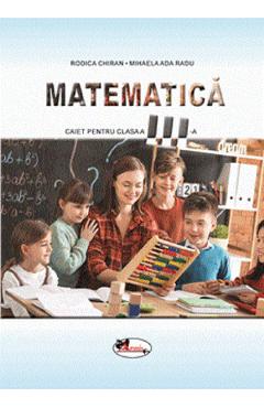 Poza produsului Matematica - Clasa 3 - Caiet - Rodica Chiran, Mihaela Ada Radu