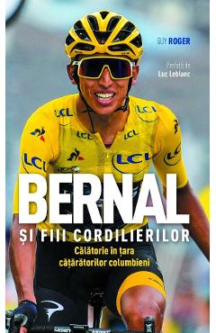 Poza produsului Bernal si fiii cordilierilor - Guy Roger