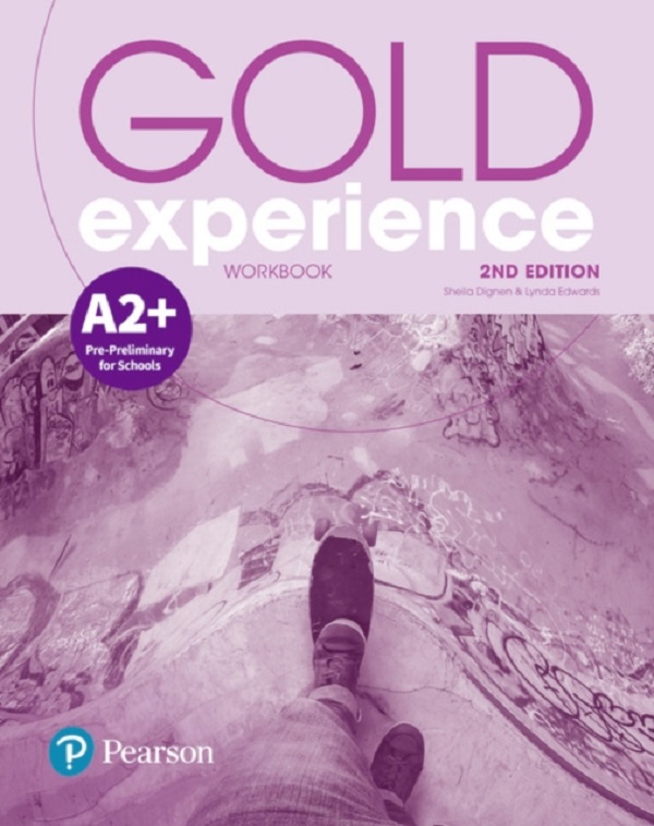 Gold Experience 2nd Edition A2+ Workbook - Sheila Dignen, Lynda Edwards