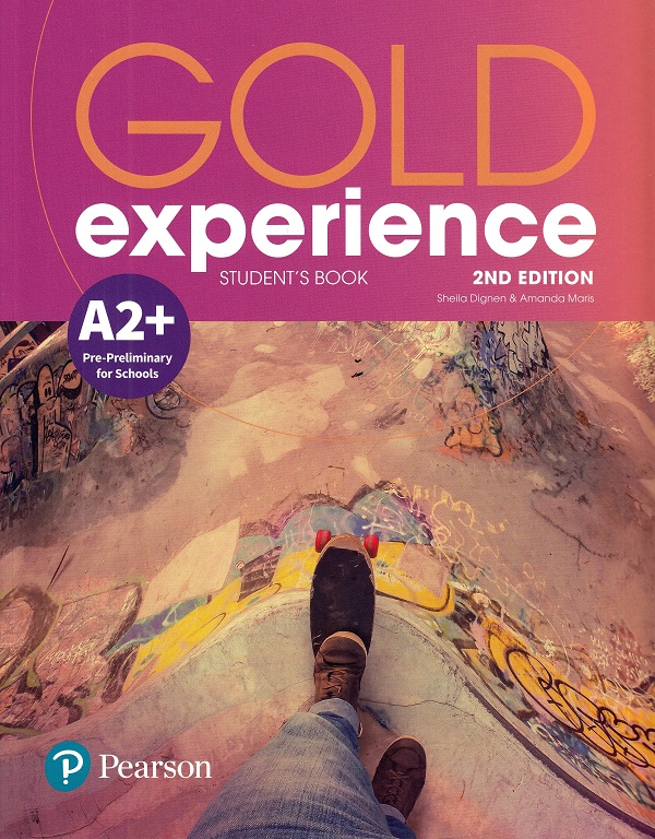 Gold Experience 2nd Edition A2+ Student's Book - Amanda Maris, Sheila Dignen