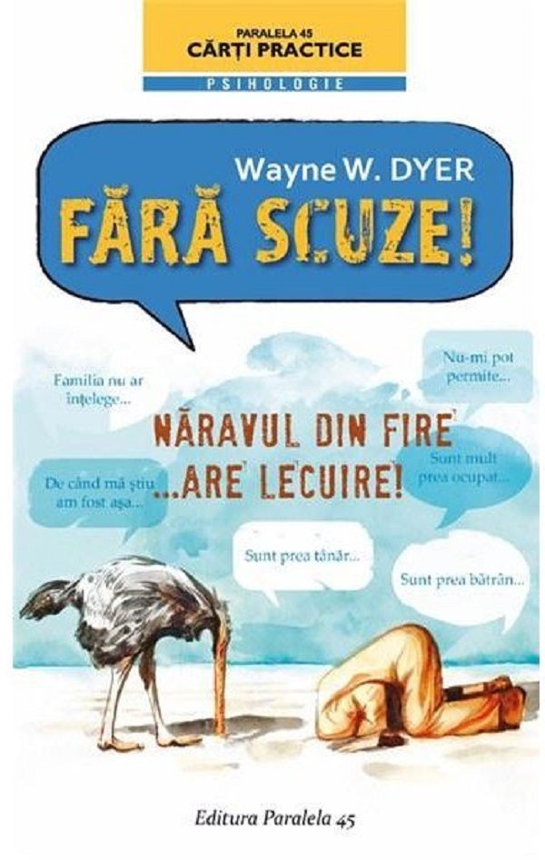 Fara scuze! Naravul din fire... are lecuire! - Wayne W. Dyer