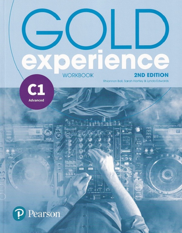 Gold Experience 2nd Edition C1 Workbook - Lynda Edwards, Rhiannon Ball, Sarah Hartley