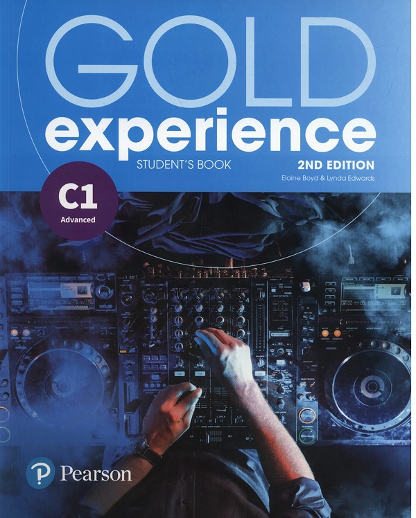 Gold Experience 2nd Edition C1 Student's Book - Elaine Boyd, Lynda Edwards