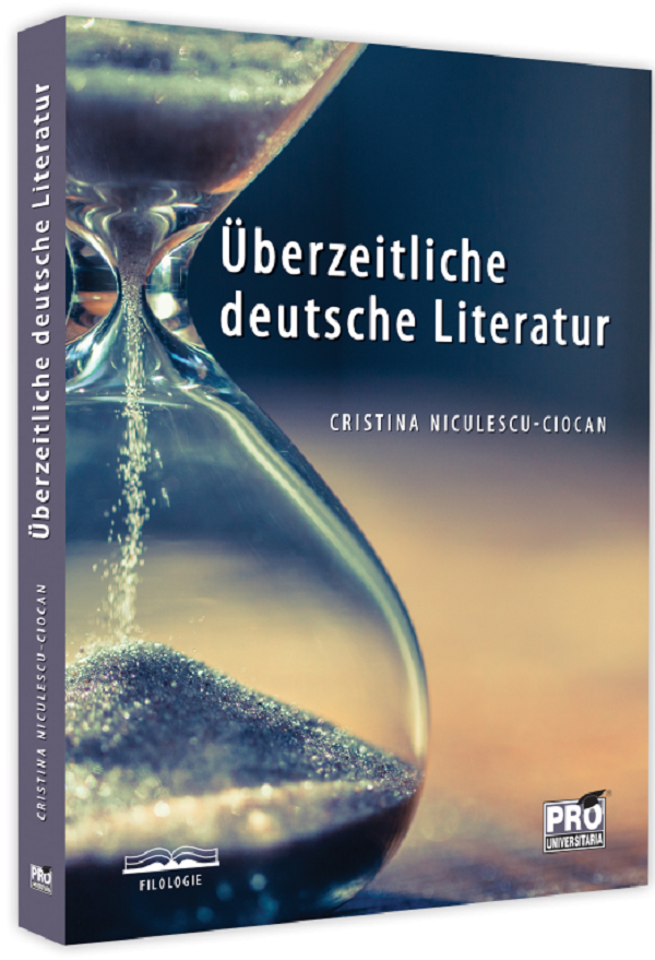 Uberzeitliche Deutsche Literatur - Cristina Niculescu-Ciocan