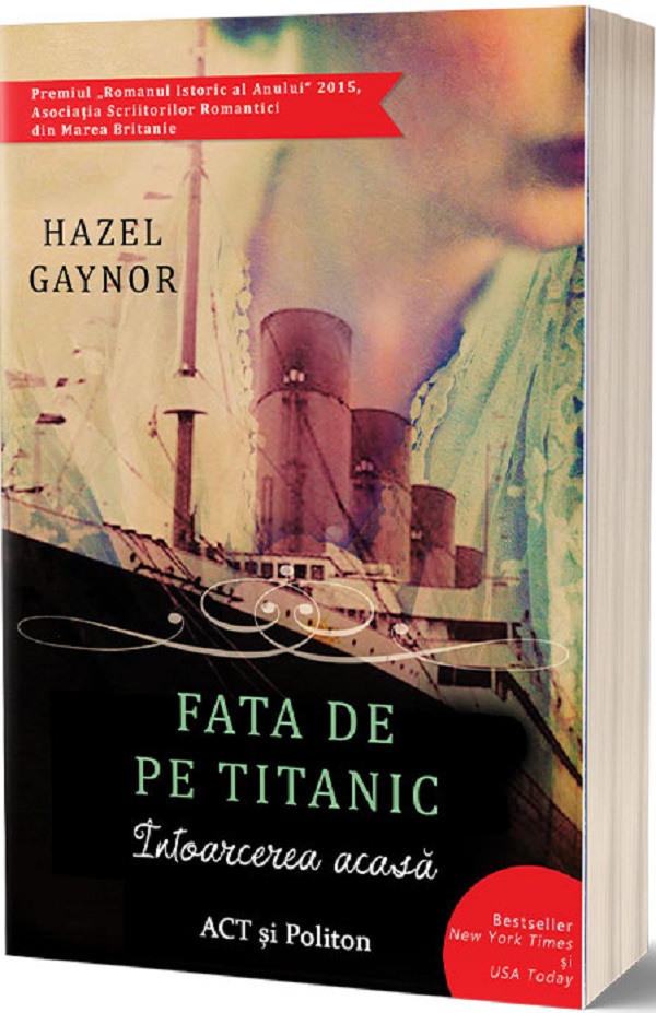Fata de pe Titanic. Intoarcerea acasa - Hazel Gaynor