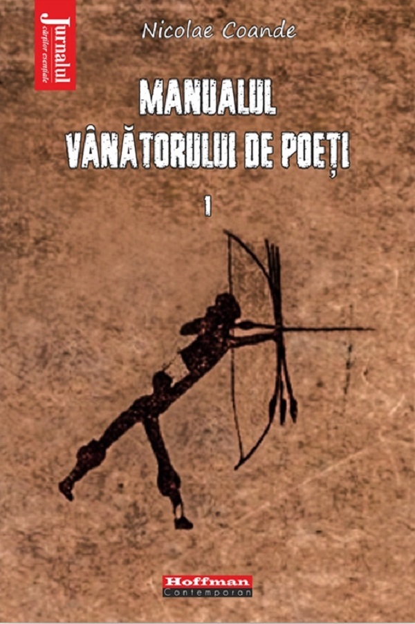 Manualul vanatorului de poeti Vol.1 - Nicolae Coande