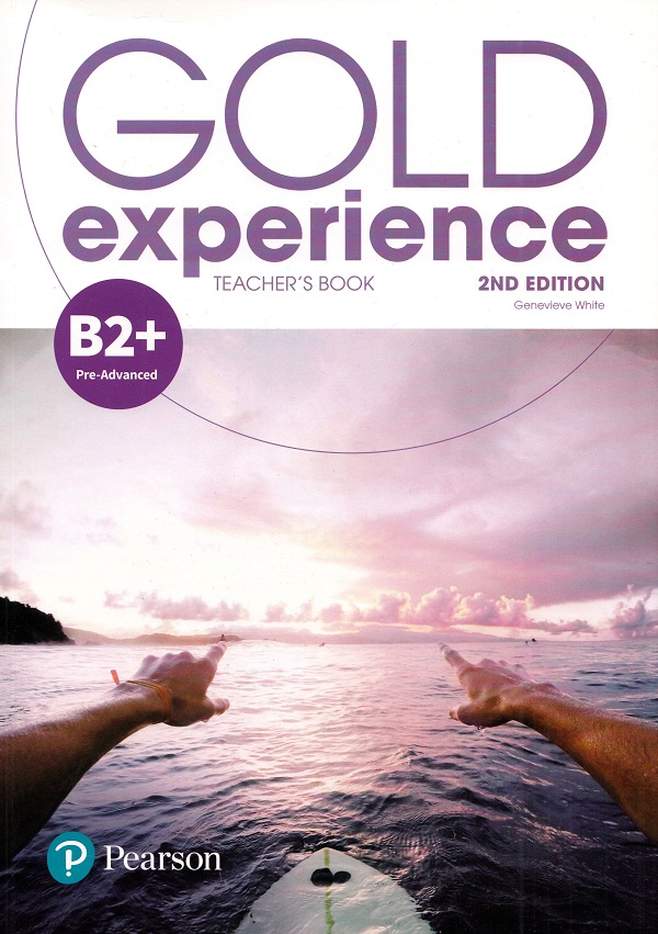 Gold Experience 2nd Edition B2+ Teacher's Book - Genevieve White