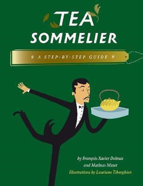 Tea Sommelier - Francois-Xavier Delmas