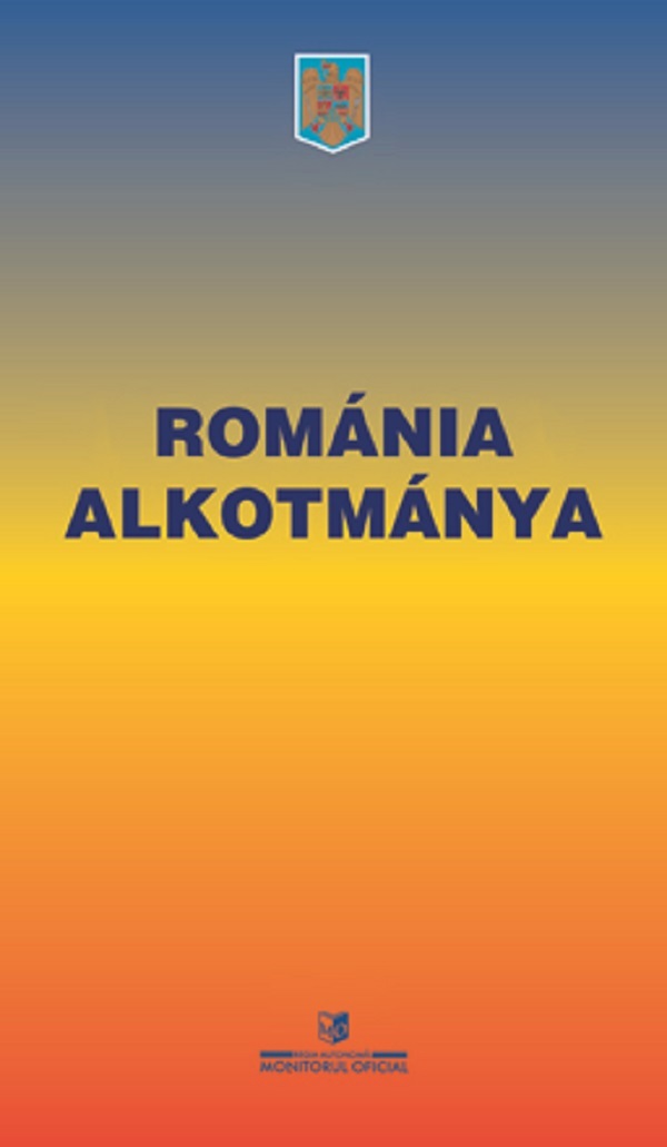 Constitutia Romaniei. Romania Alkotmanya