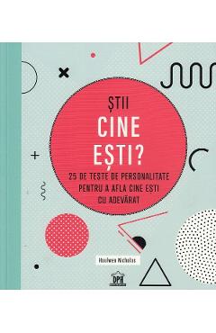 Poza produsului Stii cine esti? 25 de teste de personalitate pentru a afla cine esti cu adevarat - Haulwen Nicholas