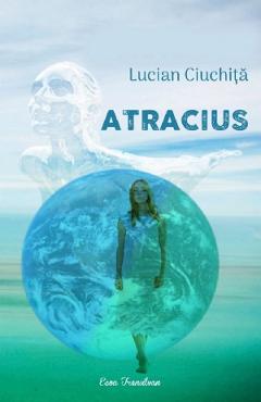 Poza produsului Atracius - Lucian Ciuchita