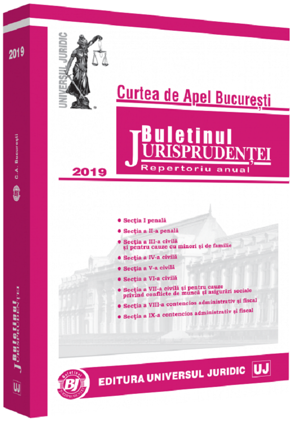 Buletinul Jurisprudentei Curtea de Apel Bucuresti 2019