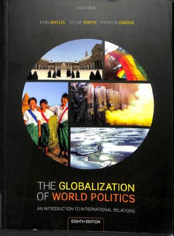 The Globalization of World Politics - John Baylis, Steve Smith, Patricia Owens