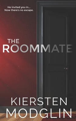 The Roommate - Kiersten Modglin